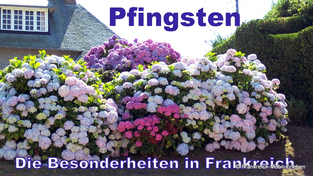 Pfingstmontag Feiertag In Frankreich Geschäfte Offen Frankreich-Mobil-Erleben - Pfingsten